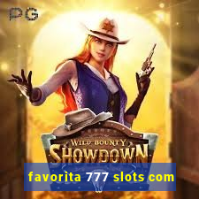 favorita 777 slots com